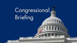 Congressional Briefing Podcast