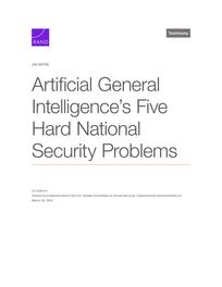 Cover: Artificial General Intelligence's Five Hard National Security Problems