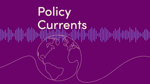 Policy Currents podcast